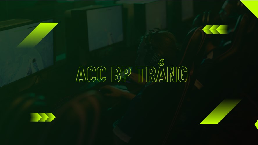 Acc 86k tỷ BP Trắng.